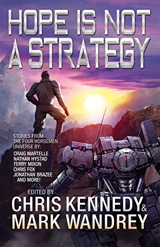 Book Cover Hope is Not a Strategy: More Stories from the Four Horsemen Universe (Four Horsemen Tales Book 8)