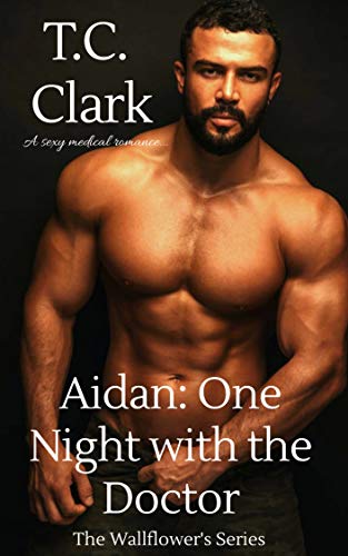 Book Cover Aidan: One Night With The Doctor (The Wallflower's series Book 7)