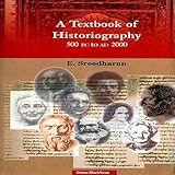 Textbook of Historiography, A: 500 BC to AD 2000