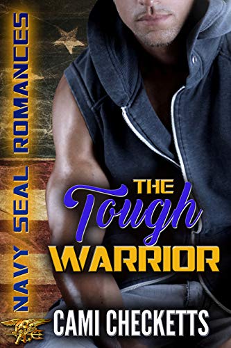 The Tough Warrior: Navy SEAL Romance (Quinn Family Romance)