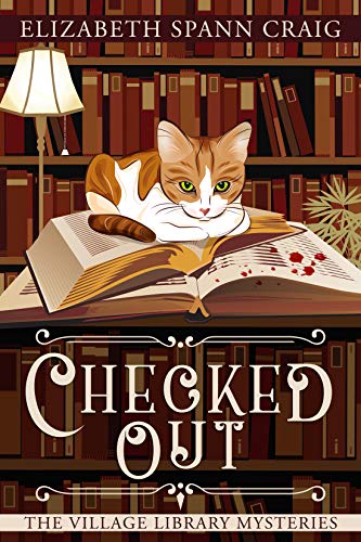 Book Cover Checked Out (The Village Library Mysteries Book 1)