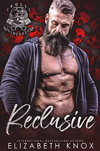 Reclusive (Skulls Renegade MC Book 9)