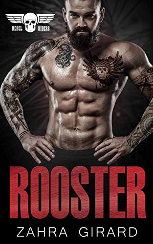 Rooster (Rebel Riders MC Book 4)