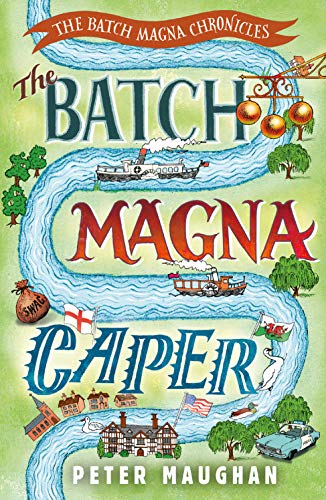 The Batch Magna Caper (The Batch Magna Chronicles Book 3)