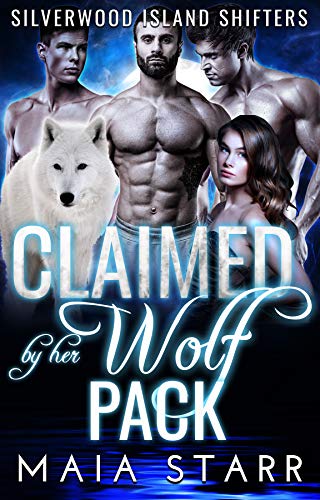 Book Cover Claimed By Her Wolf Pack (Silverwood Island Shifters)