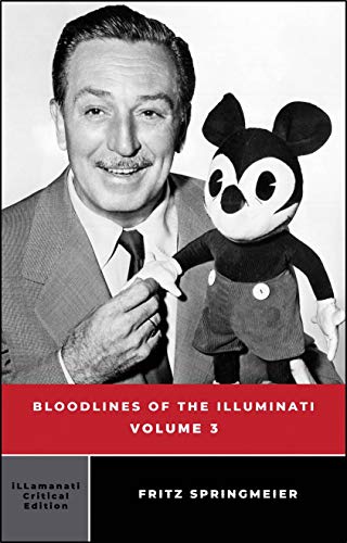Bloodlines of the Illuminati: Volume 3