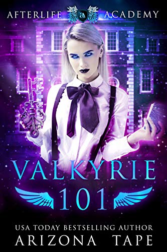 Book Cover Valkyrie 101: How to become a Valkyrie (The Afterlife Academy: Valkyrie Book 1)