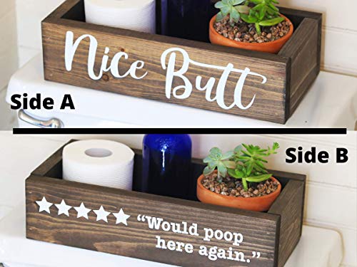 Funny Bathroom Decor - (SideA) -Nice Butt - (Side B) -Would Poop Here Again -Nice Butt -Toilet Paper Storage