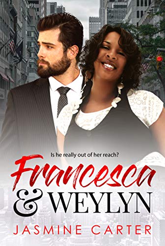 Francesca and Weylyn: Clean BWWM Plus Size Romance (Clean Love Series Book 4)