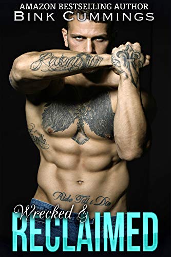 Book Cover Wrecked & Reclaimed (Sacred Sinners MC - Texas Chapter Book 5)