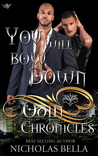 You Will Bow Down: Episode Four (The Odin Chronicles Book 4)