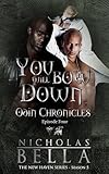 You Will Bow Down: New Haven Series (New Haven Series: The Odin Chronicles Book 4)
