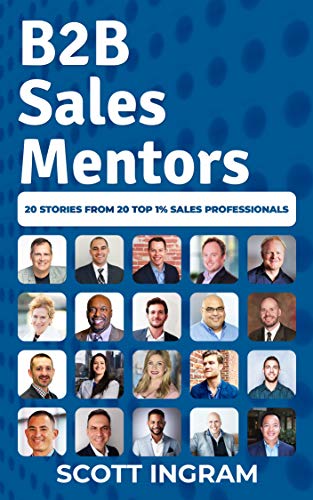Book Cover B2B Sales Mentors: 20 Stories from 20 Top 1% Sales Professionals