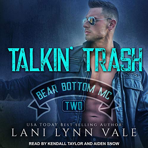 Talkin' Trash: Bear Bottom Guardians MC, Book 2