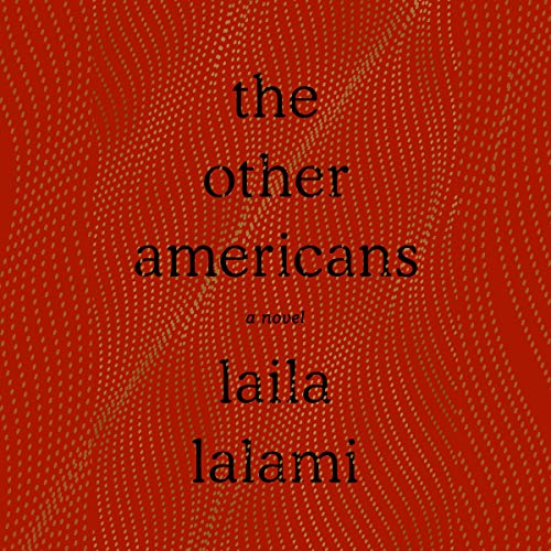 The Other Americans: A Novel