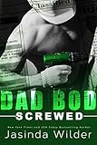 Screwed (Dad Bod Contracting Book 4)