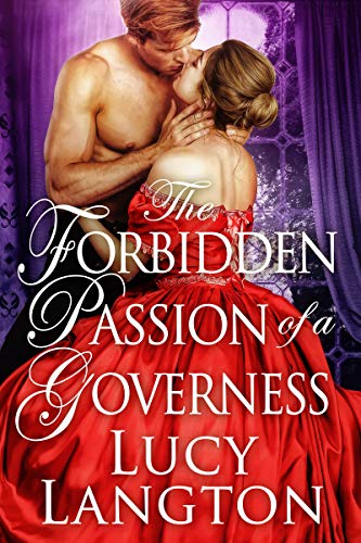 Book Cover The Forbidden Passion of a Governess: A Historical Regency Romance Book