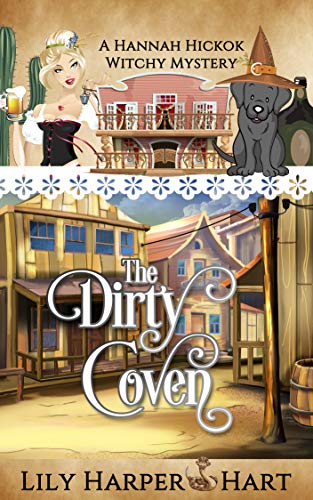 The Dirty Coven (A Hannah Hickok Witchy Mystery Book 1)