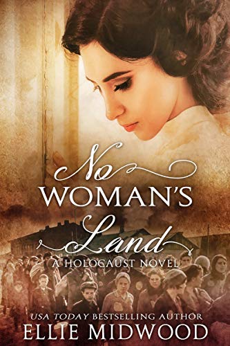 Book Cover No Woman's Land: a Holocaust novel