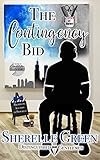 The Contingency Bid: Distinguished Gentlemen Series (Social Experiment Series)