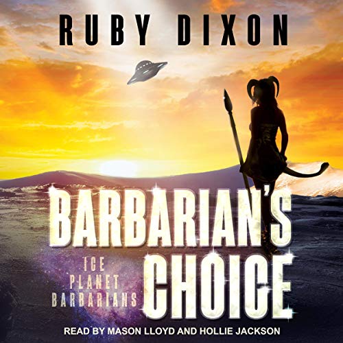 Barbarian's Choice: Ice Planet Barbarians, Book 11