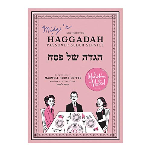 Book Cover The Marvelous Mrs. Maisel Limited Edition Passover Haggadah by Maxwell House Coffee