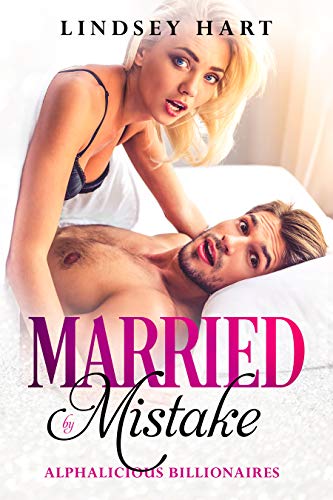 Book Cover Married by Mistake (Alphalicious Billionaires)