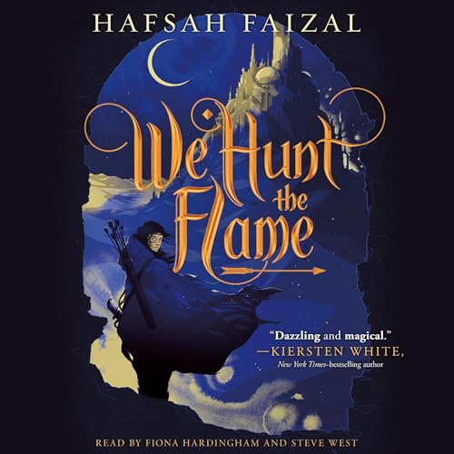 We Hunt the Flame: Sands of Arawiya, Book 1