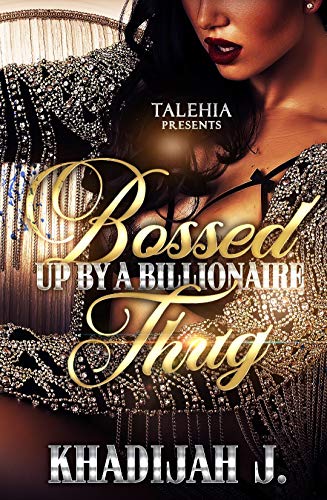 Book Cover Bossed Up By A Billionaire Thug