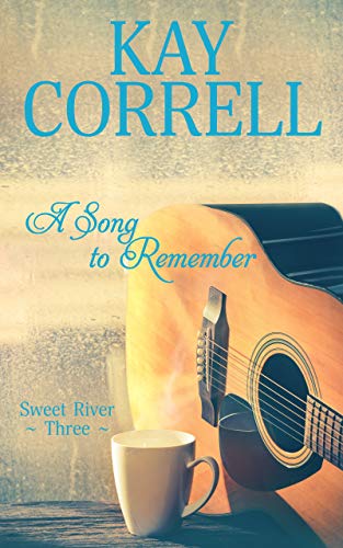 Book Cover A Song to Remember (Sweet River Book 3)