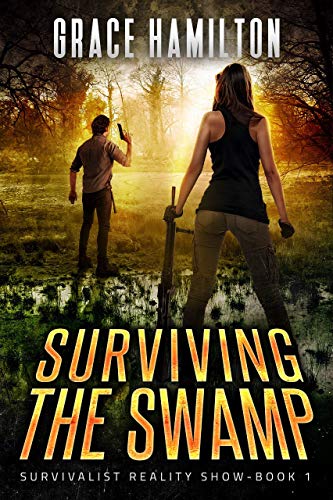 Book Cover Surviving the Swamp (Survivalist Reality Show Book 1)