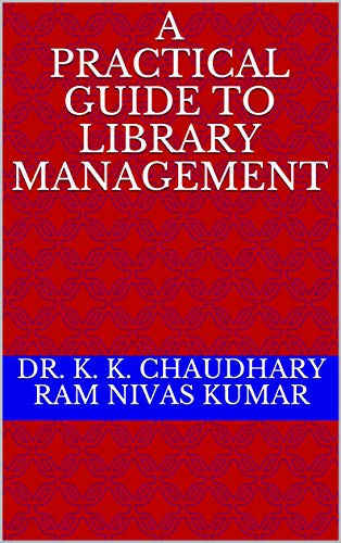 Book Cover A PRACTICAL GUIDE TO LIBRARY MANAGEMENT