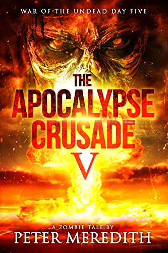 Book Cover The Apocalypse Crusade 5: War of the Undead Day 5