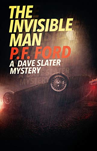 The Invisible Man (Dave Slater Mystery Series Book 14)