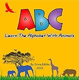 Learn the alphabet with animals (English Edition)