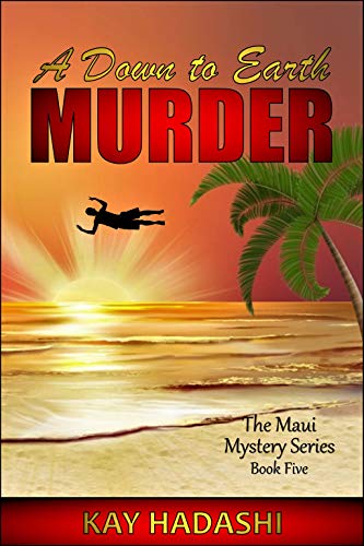 Book Cover A Down to Earth Murder: Lawless on Lanai (The Maui Mystery Series Book 5)