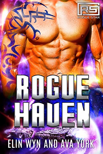 Rogue Haven: A Science Fiction Alien Romance (Rogue Star Book 6)