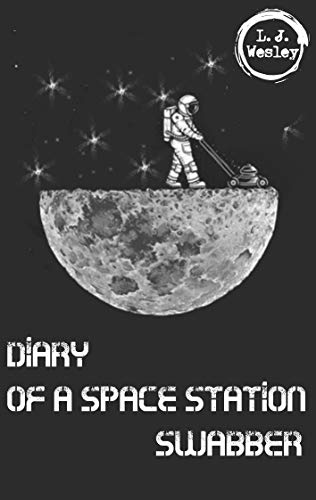 Book Cover Diary of a space station swabber