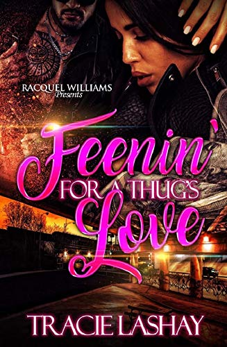 Feenin' For A Thug's Love