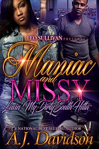 Maniac and Missy: Luvin' My Dirty South Hitta