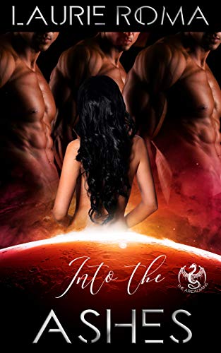 Book Cover Into the Ashes (The Arcadians Book 2)