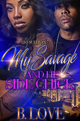 My Savage and His Side Chick