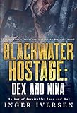 Blackwater Hostage: Dex and Nina (Blackwater Shorts Book 3)