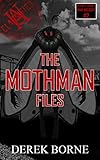The Mothman Files (UA CLASSIFIED Book 2)