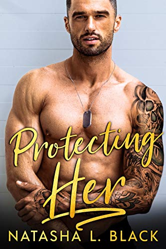 Book Cover Protecting Her: An Enemies to Lovers Romance