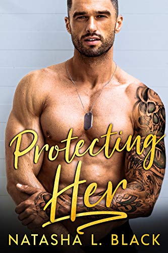 Protecting Her: An Enemies to Lovers Romance