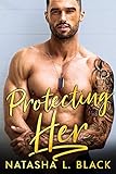 Protecting Her: An Enemies to Lovers Romance (Men in Charge Series Book 3)
