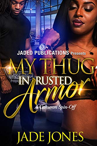My Thug in Rusted Armor: a stand-alone novel