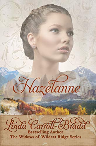 Hazelanne (Widows of Wildcat Ridge Book 15)