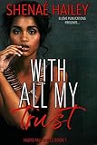 With All My Trust (Harts Fall Book 1)